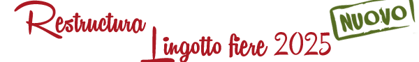 Restructura Lingotto fiere 2025
